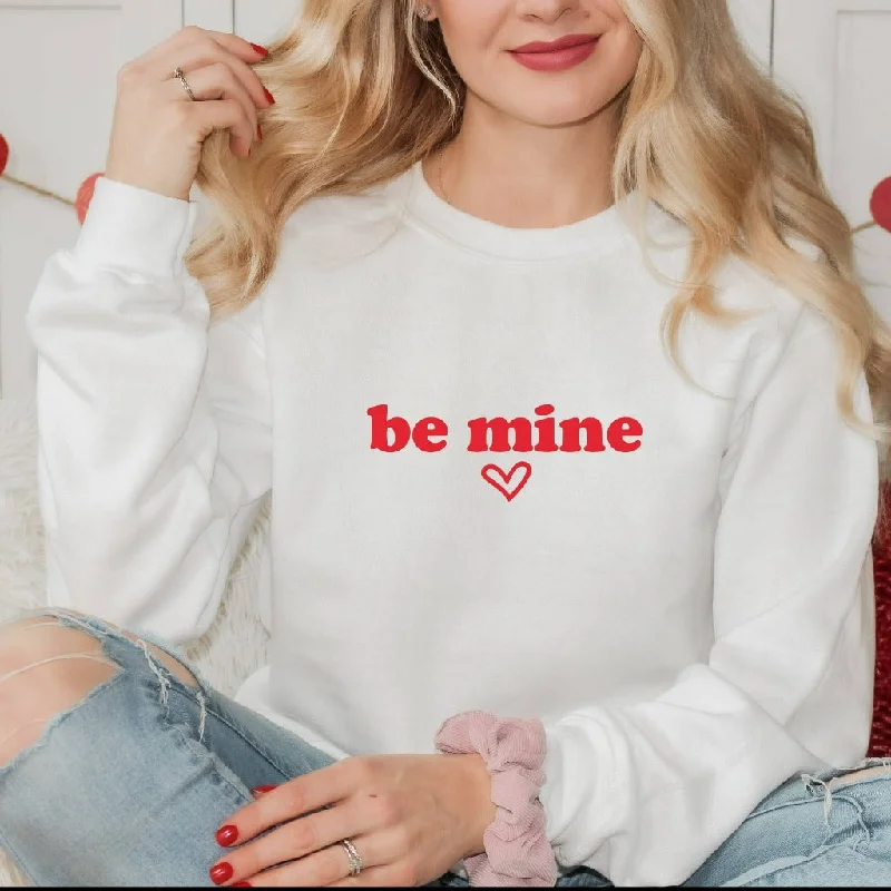 Be Mine Sweatshirt, Valentine's Day Shirt, Valentines Crewneck, Valentines Gift for Her