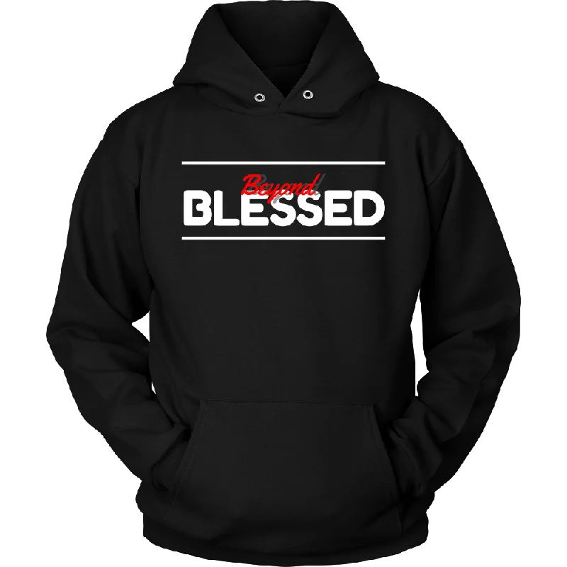 (Beyond Blessed)  Unisex Hoodie