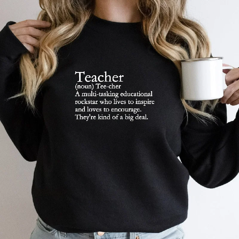 Teacher Sweatshirt, Teach Crewneck Sweatshirt, Teacher Definition Shirt, Back to School Teacher Appreciation Gifts