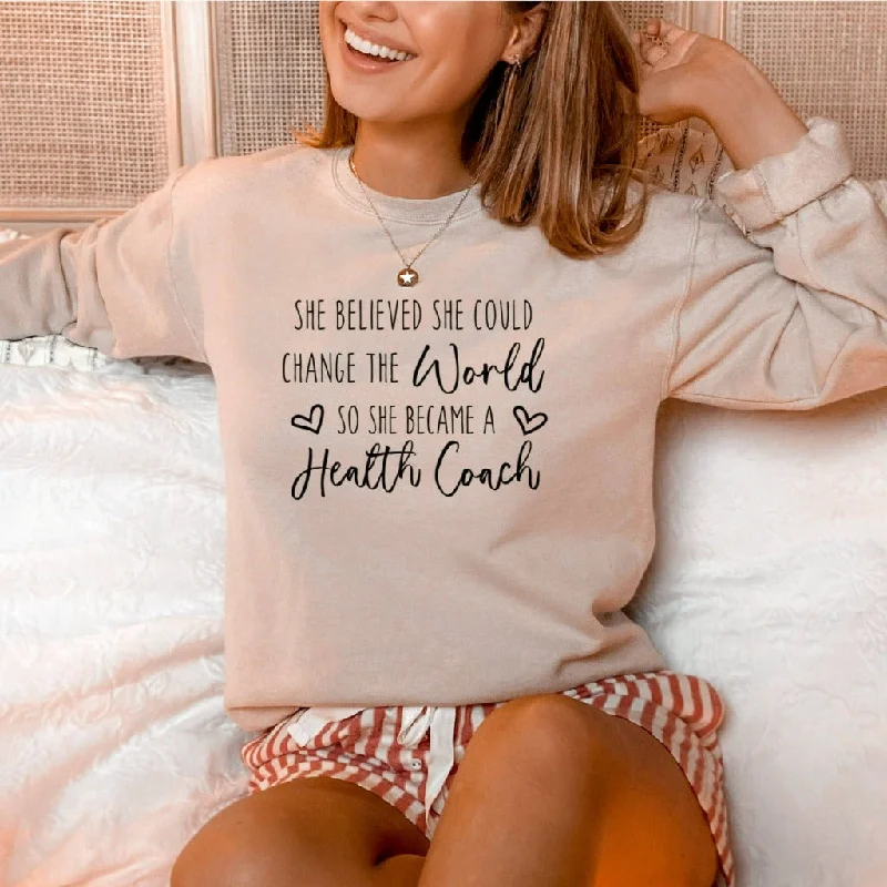 Health Coach Sweatshirt, Change the World, Health Coach Crewneck, Life Coach, Health Coach Shirt, Mental Health Coach